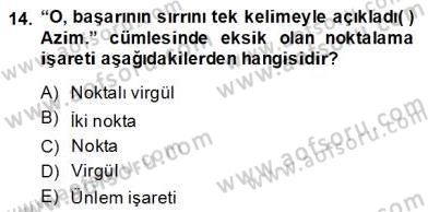 Türkçe Yazılı Anlatım Dersi 2013 - 2014 Yılı (Final) Dönem Sonu Sınav Soruları 14. Soru