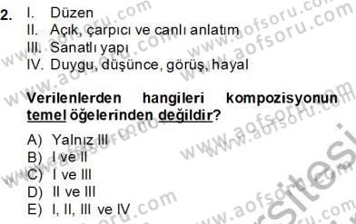 Türkçe Yazılı Anlatım Dersi 2013 - 2014 Yılı (Final) Dönem Sonu Sınav Soruları 2. Soru