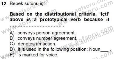 Türkçe Ses Ve Biçim Bilgisi Dersi 2012 - 2013 Yılı (Final) Dönem Sonu Sınav Soruları 12. Soru