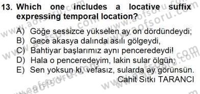 Türkçe Ses Ve Biçim Bilgisi Dersi 2012 - 2013 Yılı (Final) Dönem Sonu Sınav Soruları 13. Soru