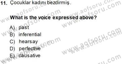 Türkçe Ses Ve Biçim Bilgisi Dersi 2013 - 2014 Yılı (Final) Dönem Sonu Sınav Soruları 11. Soru