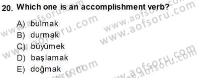 Türkçe Ses Ve Biçim Bilgisi Dersi 2013 - 2014 Yılı (Final) Dönem Sonu Sınav Soruları 20. Soru