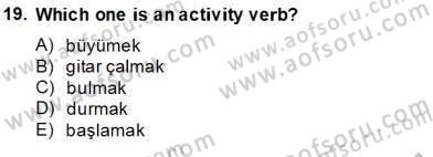 Türkçe Ses Ve Biçim Bilgisi Dersi 2013 - 2014 Yılı Tek Ders Sınav Soruları 19. Soru