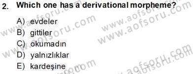 Türkçe Ses Ve Biçim Bilgisi Dersi 2013 - 2014 Yılı Tek Ders Sınav Soruları 2. Soru