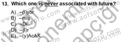 Türkçe Ses Ve Biçim Bilgisi Dersi 2014 - 2015 Yılı (Final) Dönem Sonu Sınav Soruları 13. Soru