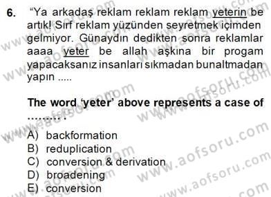 Türkçe Ses Ve Biçim Bilgisi Dersi 2014 - 2015 Yılı (Final) Dönem Sonu Sınav Soruları 6. Soru