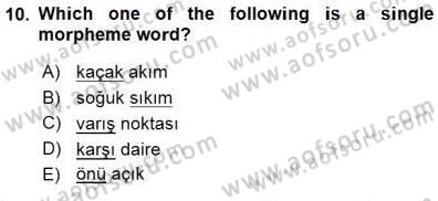 Türkçe Ses Ve Biçim Bilgisi Dersi 2015 - 2016 Yılı (Final) Dönem Sonu Sınav Soruları 10. Soru