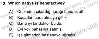 Türkçe Ses Ve Biçim Bilgisi Dersi 2015 - 2016 Yılı (Final) Dönem Sonu Sınav Soruları 12. Soru