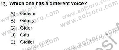 Türkçe Ses Ve Biçim Bilgisi Dersi 2015 - 2016 Yılı (Final) Dönem Sonu Sınav Soruları 13. Soru
