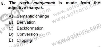 Türkçe Ses Ve Biçim Bilgisi Dersi 2015 - 2016 Yılı (Final) Dönem Sonu Sınav Soruları 8. Soru