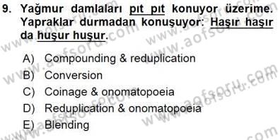 Türkçe Ses Ve Biçim Bilgisi Dersi 2015 - 2016 Yılı (Final) Dönem Sonu Sınav Soruları 9. Soru