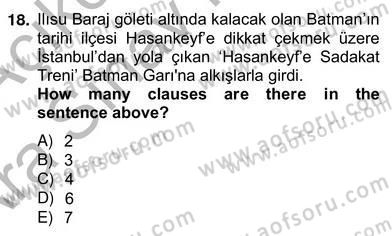 Türkçe Tümce Bilgisi Ve Anlambilim Dersi 2012 - 2013 Yılı (Vize) Ara Sınav Soruları 18. Soru