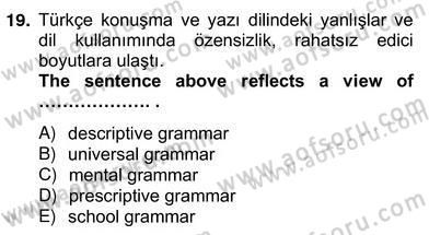 Türkçe Tümce Bilgisi Ve Anlambilim Dersi 2012 - 2013 Yılı (Vize) Ara Sınav Soruları 19. Soru