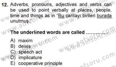 Türkçe Tümce Bilgisi Ve Anlambilim Dersi 2012 - 2013 Yılı (Final) Dönem Sonu Sınav Soruları 12. Soru