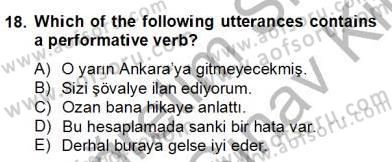 Türkçe Tümce Bilgisi Ve Anlambilim Dersi 2012 - 2013 Yılı (Final) Dönem Sonu Sınav Soruları 18. Soru