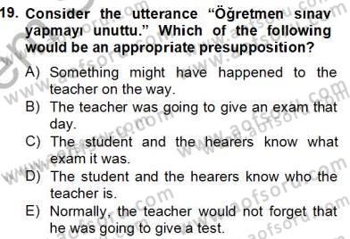 Türkçe Tümce Bilgisi Ve Anlambilim Dersi 2012 - 2013 Yılı (Final) Dönem Sonu Sınav Soruları 19. Soru