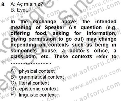 Türkçe Tümce Bilgisi Ve Anlambilim Dersi 2012 - 2013 Yılı (Final) Dönem Sonu Sınav Soruları 8. Soru