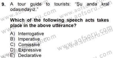 Türkçe Tümce Bilgisi Ve Anlambilim Dersi 2012 - 2013 Yılı (Final) Dönem Sonu Sınav Soruları 9. Soru