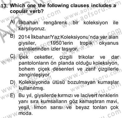 Türkçe Tümce Bilgisi Ve Anlambilim Dersi 2013 - 2014 Yılı (Vize) Ara Sınav Soruları 13. Soru