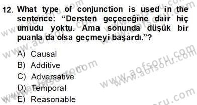 Türkçe Tümce Bilgisi Ve Anlambilim Dersi 2013 - 2014 Yılı (Final) Dönem Sonu Sınav Soruları 12. Soru