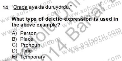 Türkçe Tümce Bilgisi Ve Anlambilim Dersi 2013 - 2014 Yılı (Final) Dönem Sonu Sınav Soruları 14. Soru