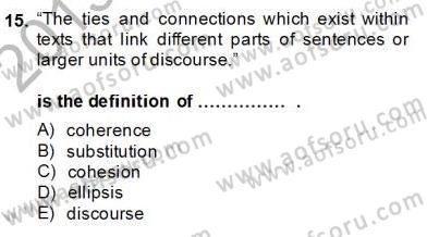 Türkçe Tümce Bilgisi Ve Anlambilim Dersi 2013 - 2014 Yılı (Final) Dönem Sonu Sınav Soruları 15. Soru