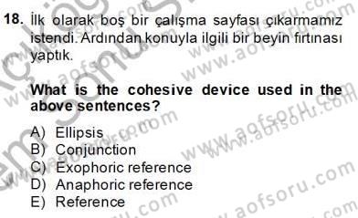 Türkçe Tümce Bilgisi Ve Anlambilim Dersi 2013 - 2014 Yılı (Final) Dönem Sonu Sınav Soruları 18. Soru