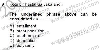 Türkçe Tümce Bilgisi Ve Anlambilim Dersi 2013 - 2014 Yılı (Final) Dönem Sonu Sınav Soruları 5. Soru