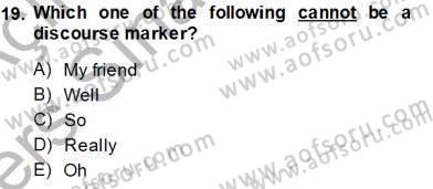 Türkçe Tümce Bilgisi Ve Anlambilim Dersi 2013 - 2014 Yılı Tek Ders Sınav Soruları 19. Soru