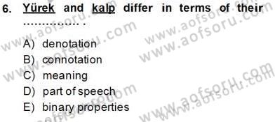 Türkçe Tümce Bilgisi Ve Anlambilim Dersi 2013 - 2014 Yılı Tek Ders Sınav Soruları 6. Soru