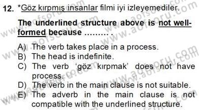 Türkçe Tümce Bilgisi Ve Anlambilim Dersi 2014 - 2015 Yılı (Vize) Ara Sınav Soruları 12. Soru