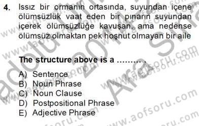 Türkçe Tümce Bilgisi Ve Anlambilim Dersi 2014 - 2015 Yılı (Vize) Ara Sınav Soruları 4. Soru