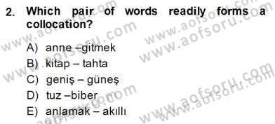 Türkçe Tümce Bilgisi Ve Anlambilim Dersi 2014 - 2015 Yılı (Final) Dönem Sonu Sınav Soruları 2. Soru