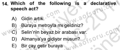 Türkçe Tümce Bilgisi Ve Anlambilim Dersi 2016 - 2017 Yılı (Final) Dönem Sonu Sınav Soruları 14. Soru