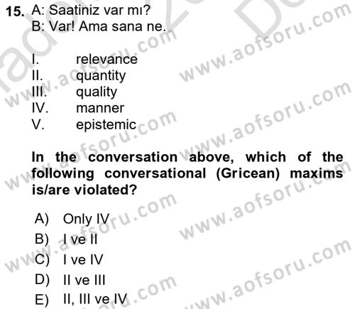 Türkçe Tümce Bilgisi Ve Anlambilim Dersi 2016 - 2017 Yılı (Final) Dönem Sonu Sınav Soruları 15. Soru