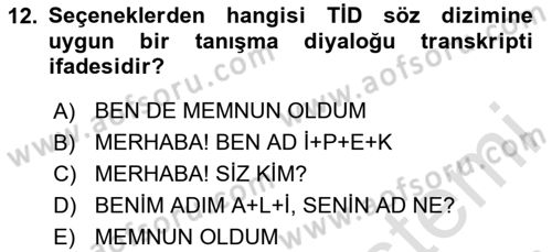 Türk İşaret Dili Dersi 2020 - 2021 Yılı Yaz Okulu Sınav Soruları 12. Soru