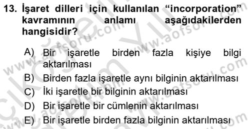 Türk İşaret Dili Dersi 2020 - 2021 Yılı Yaz Okulu Sınav Soruları 13. Soru