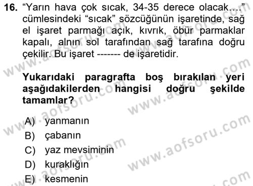 Türk İşaret Dili Dersi 2020 - 2021 Yılı Yaz Okulu Sınav Soruları 16. Soru