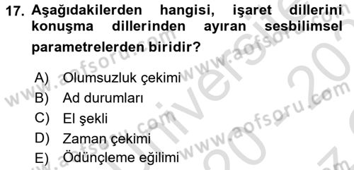 Türk İşaret Dili Dersi 2020 - 2021 Yılı Yaz Okulu Sınav Soruları 17. Soru