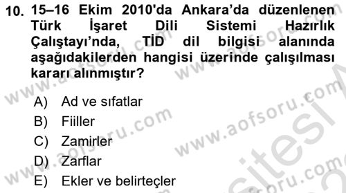 Türk İşaret Dili Dersi 2021 - 2022 Yılı (Vize) Ara Sınav Soruları 10. Soru