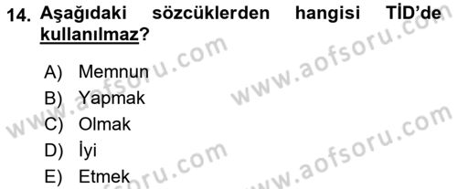Türk İşaret Dili Dersi 2021 - 2022 Yılı (Vize) Ara Sınav Soruları 14. Soru