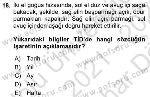Türk İşaret Dili Dersi 2021 - 2022 Yılı (Vize) Ara Sınav Soruları 18. Soru