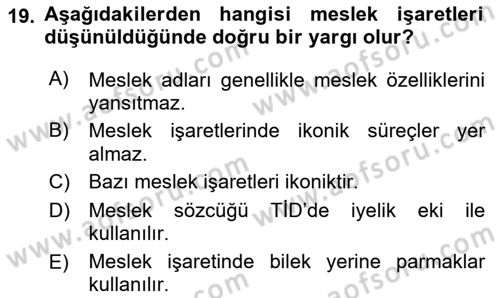 Türk İşaret Dili Dersi 2021 - 2022 Yılı (Vize) Ara Sınav Soruları 19. Soru