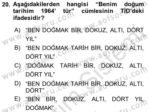 Türk İşaret Dili Dersi 2021 - 2022 Yılı (Vize) Ara Sınav Soruları 20. Soru