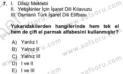 Türk İşaret Dili Dersi 2021 - 2022 Yılı (Vize) Ara Sınav Soruları 7. Soru