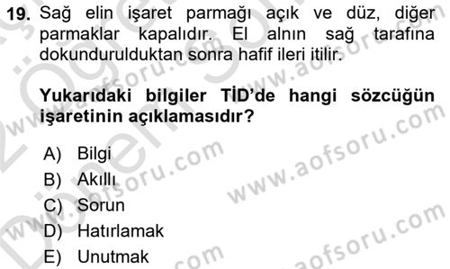 Türk İşaret Dili Dersi 2021 - 2022 Yılı (Final) Dönem Sonu Sınav Soruları 19. Soru