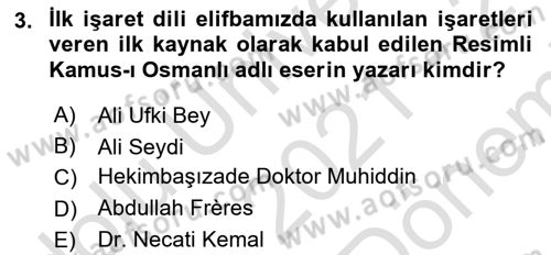 Türk İşaret Dili Dersi 2021 - 2022 Yılı (Final) Dönem Sonu Sınav Soruları 3. Soru