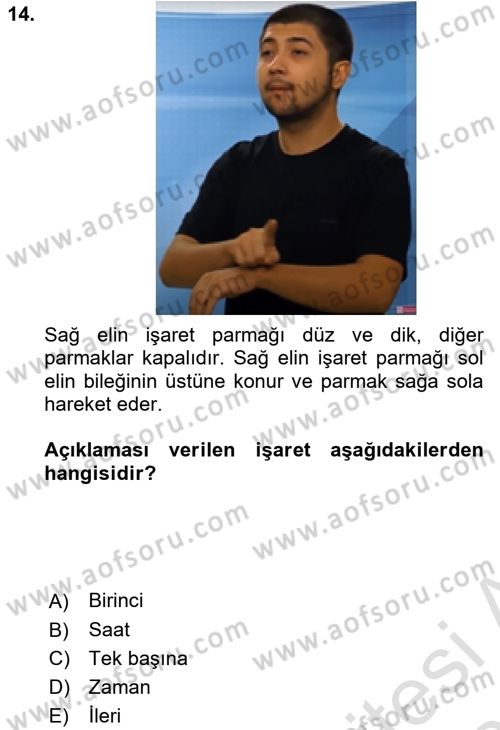 Türk İşaret Dili Dersi 2022 - 2023 Yılı Yaz Okulu Sınav Soruları 14. Soru