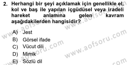 Türk İşaret Dili Dersi 2022 - 2023 Yılı Yaz Okulu Sınav Soruları 2. Soru