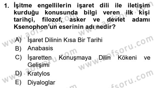 Türk İşaret Dili Dersi 2023 - 2024 Yılı (Vize) Ara Sınav Soruları 1. Soru
